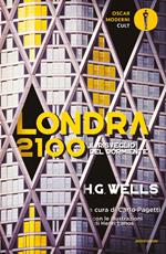 Londra 2100. Il risveglio del dormiente. Ediz. illustrata