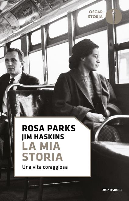 La mia storia. Una vita coraggiosa - Jim Haskins,Rosa Parks,Chiara Libero - ebook