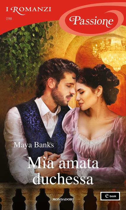 Mia amata duchessa - Maya Banks - ebook
