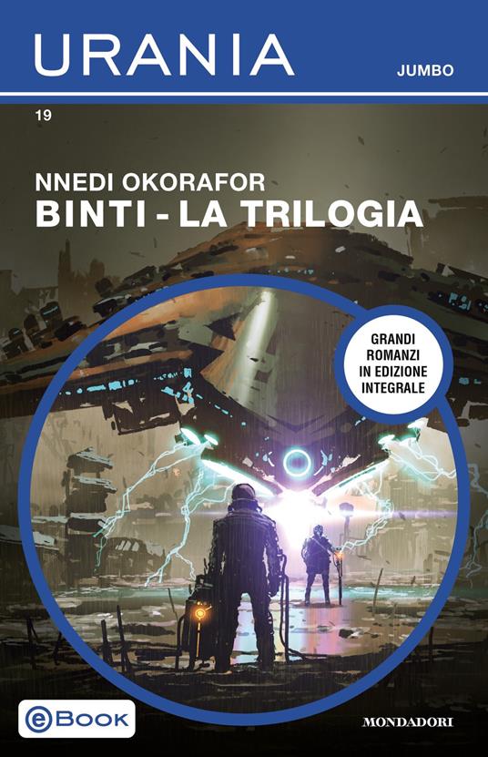 Binti. La trilogia. Ediz. integrale - Nnedi Okorafor,Benedetta Tavani - ebook