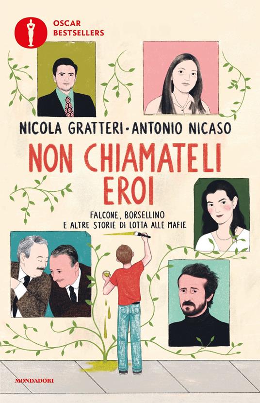 Non chiamateli eroi. Falcone, Borsellino e altre storie di lotta alle mafie - Nicola Gratteri,Antonio Nicaso,Giulia Tomai - ebook
