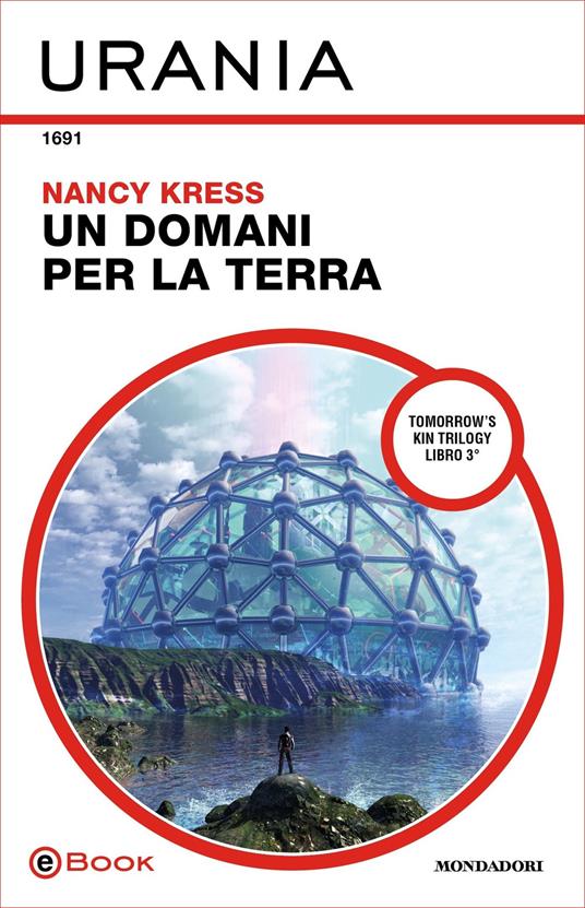 Un domani per la Terra. Tomorrow's kin trilogy. Vol. 3 - Nancy Kress - ebook