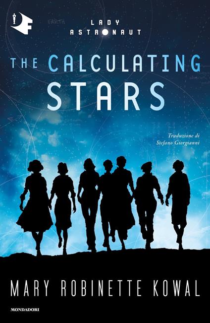 The calculating stars - Mary Robinette Kowal,Stefano Giorgianni - ebook