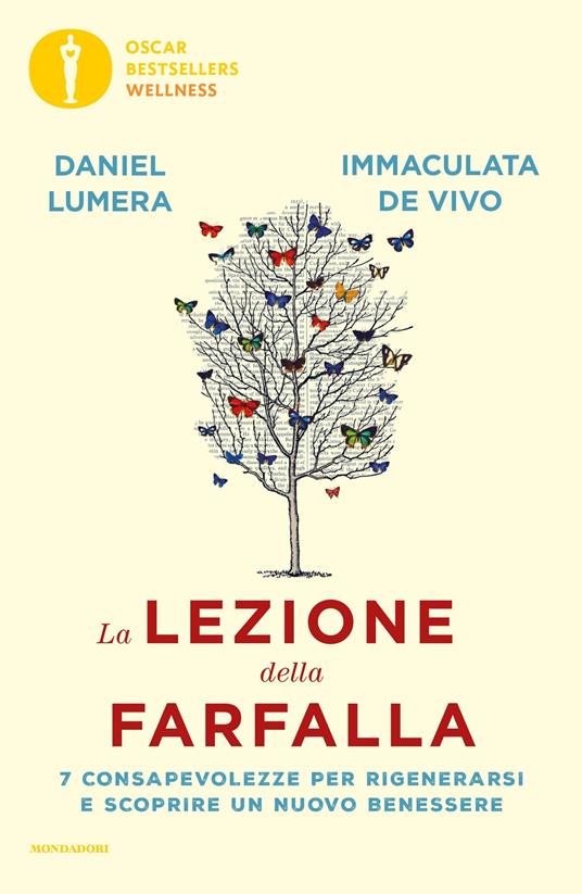 La lezione della farfalla. 7 consapevolezze per rigenerarsi e scoprire un nuovo benessere - Immaculata De Vivo,Daniel Lumera - ebook
