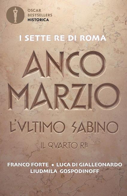 Anco Marzio. L'ultimo sabino. Il quarto re - Luca Di Gialleonardo,Franco Forte,Liudmila Gospodinoff - ebook