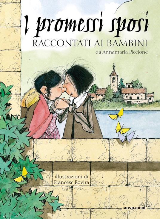 I Promessi sposi raccontati ai bambini - Annamaria Piccione,Francesc Rovira - ebook