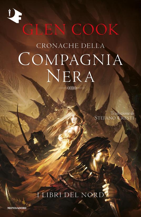 I libri del Nord. Cronache della Compagnia Nera - Glen Cook,Cresti Stefano - ebook