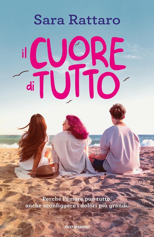 Il cuore di tutto - Sara Rattaro - ebook