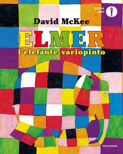 Elmer, l'elefante variopinto - David McKee,Andrea Molesini - ebook