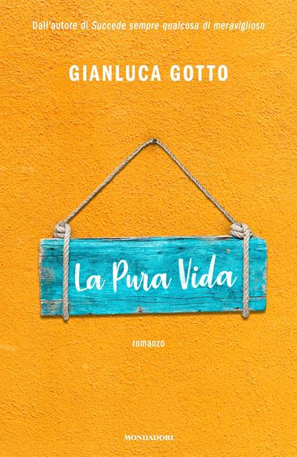 La pura vida - Gianluca Gotto - ebook