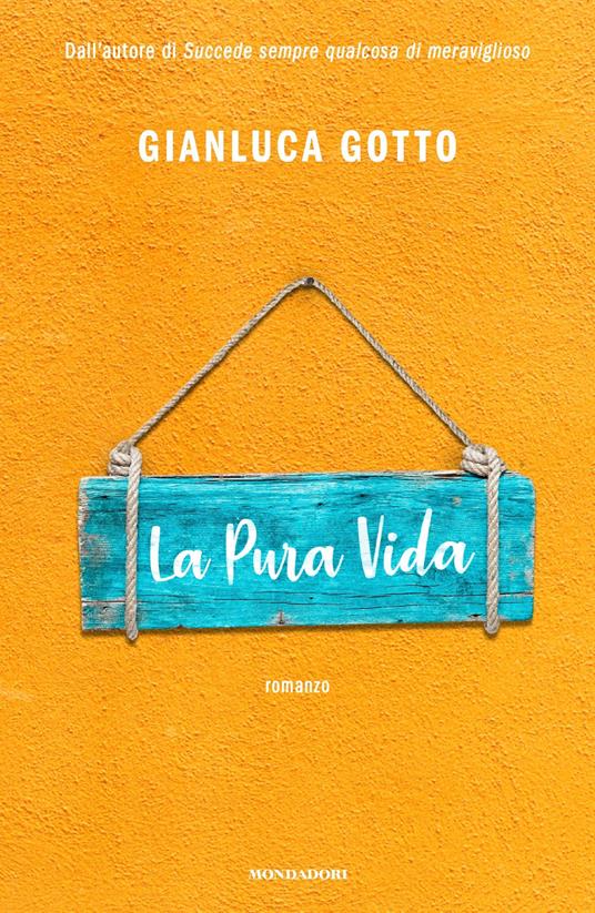 La pura vida - Gianluca Gotto - ebook