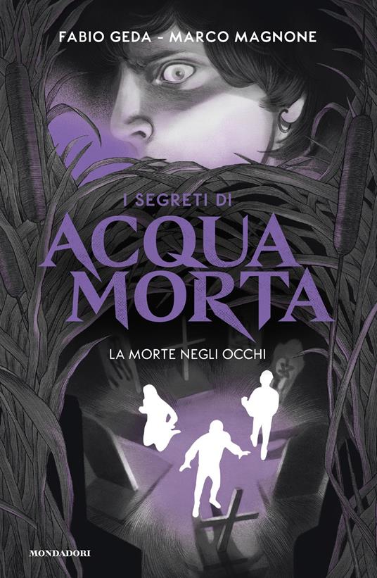 La morte negli occhi. I segreti di Acquamorta - Fabio Geda,Marco Magnone,Marta Bertello - ebook