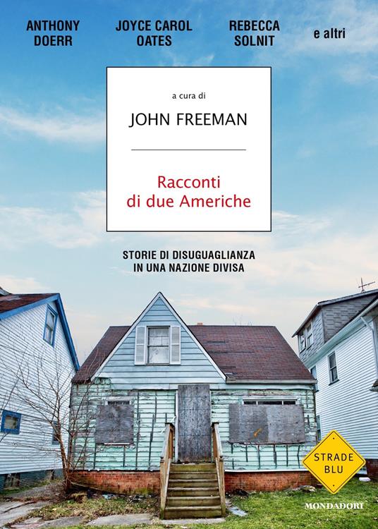 Racconti di due Americhe. Storie di disuguaglianza in una nazione divisa - John Freeman,Federica Aceto - ebook
