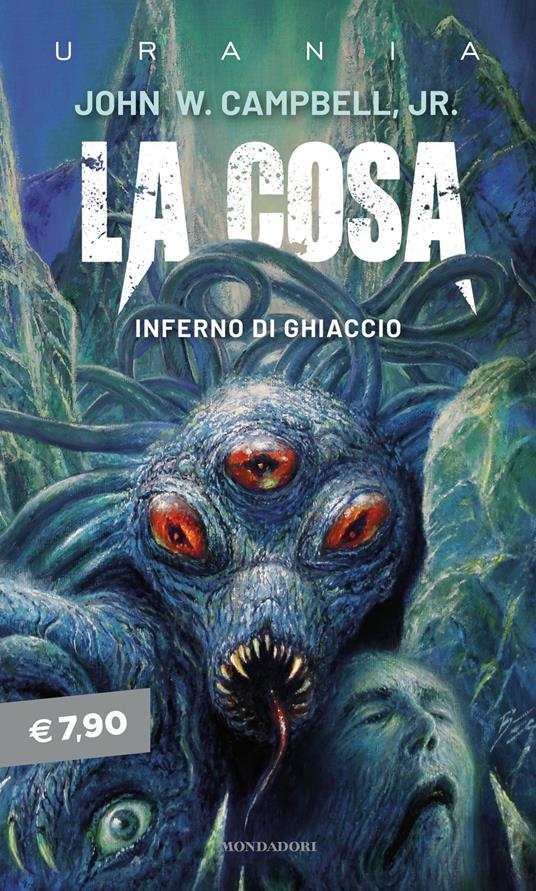 La cosa. Inferno di ghiaccio. Ediz. integrale - John W. Campbell,Fabio Feminò - ebook