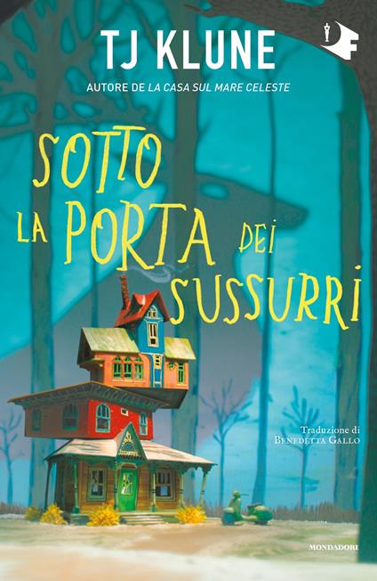 Sotto la porta dei sussurri - T.J. Klune,Benedetta Gallo - ebook