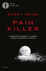 Pain killer. L'impero dell'inganno e la grande epidemia americana di oppiacei