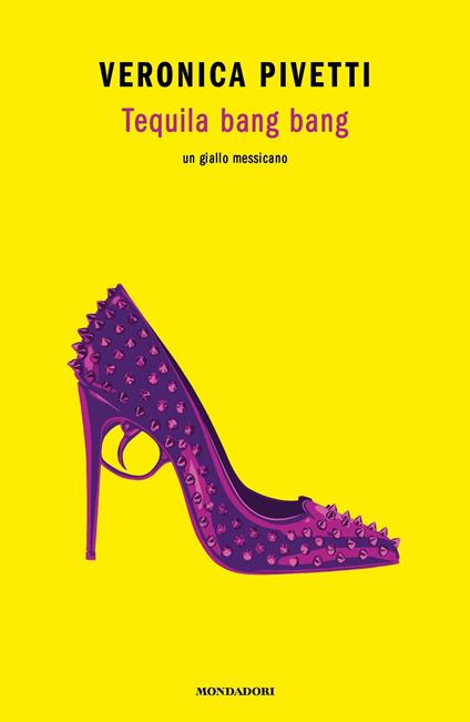Tequila bang bang. Un giallo messicano - Veronica Pivetti - ebook