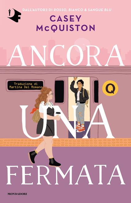 Ancora una fermata - Casey McQuiston,Martina Del Romano - ebook