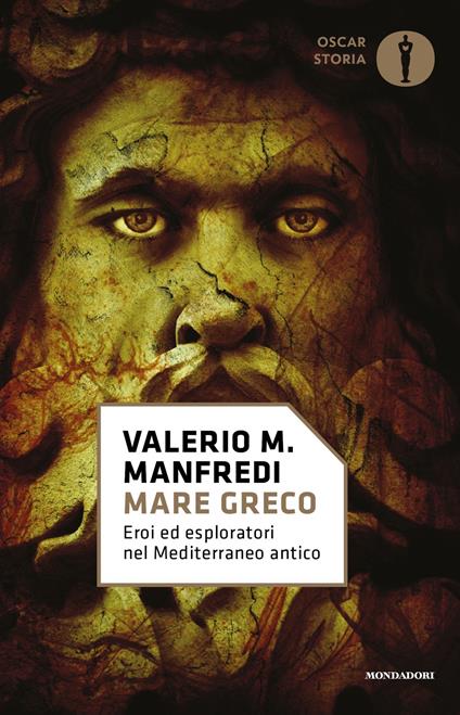 Mare greco. Eroi ed esploratori nel Mediterraneo antico - Lorenzo Braccesi,Valerio Massimo Manfredi - ebook