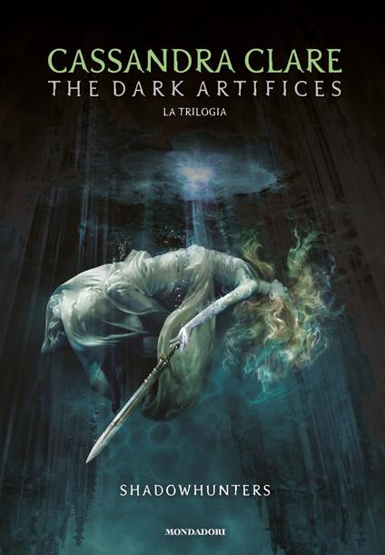The dark artifices. Shadowhunters. Ediz. italiana - Cassandra Clare,Manuela Carozzi,Marta Leone,Vincenzo Perna - ebook