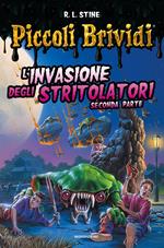 L' invasione degli stritolatori. Vol. 2