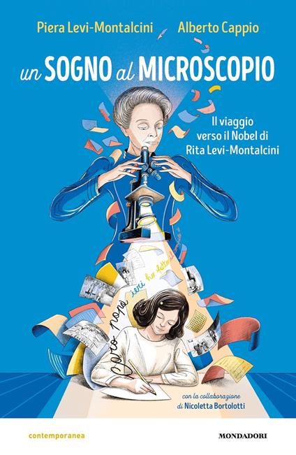 Un sogno al microscopio. Il viaggio verso il Nobel di Rita Levi-Montalcini - Nicoletta Bortolotti,Alberto Cappio,Piera Levi Montalcini - ebook