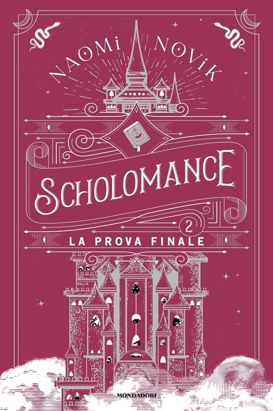 La prova finale. Scholomance. Vol. 2 - Naomi Novik - ebook