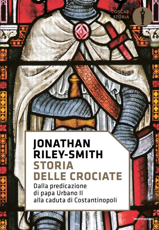 Storia delle crociate. Dalla predicazione di papa Urbano II alla caduta di Costantinopoli - Jonathan Riley Smith,Marina Bianchi - ebook