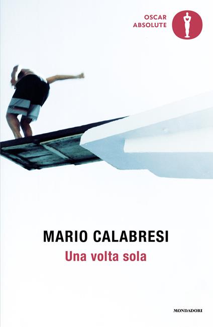 Una volta sola. Storie di chi ha avuto il coraggio di scegliere - Mario Calabresi - ebook