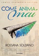 Come anima mai. Ediz. illustrata
