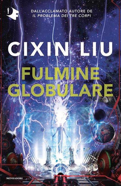 Fulmine globulare - Cixin Liu,Benedetta Tavani - ebook