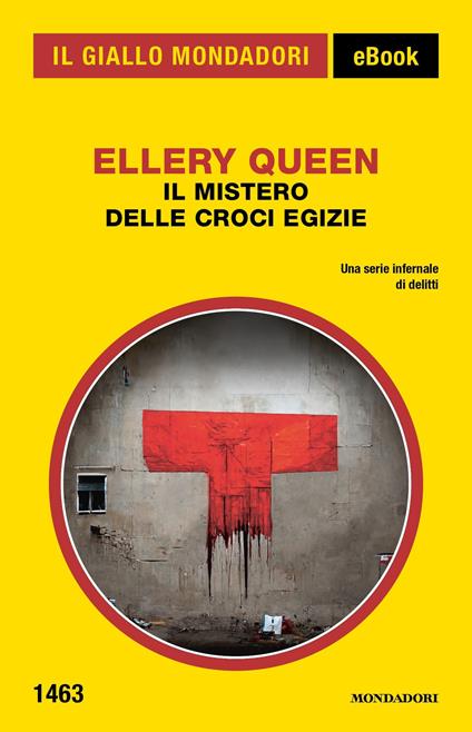 Il mistero delle croci egizie - Ellery Queen,Gianni Montanari - ebook