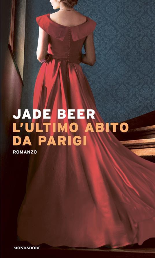 L' ultimo abito da Parigi - Jade Beer,Alessandra Petrelli - ebook