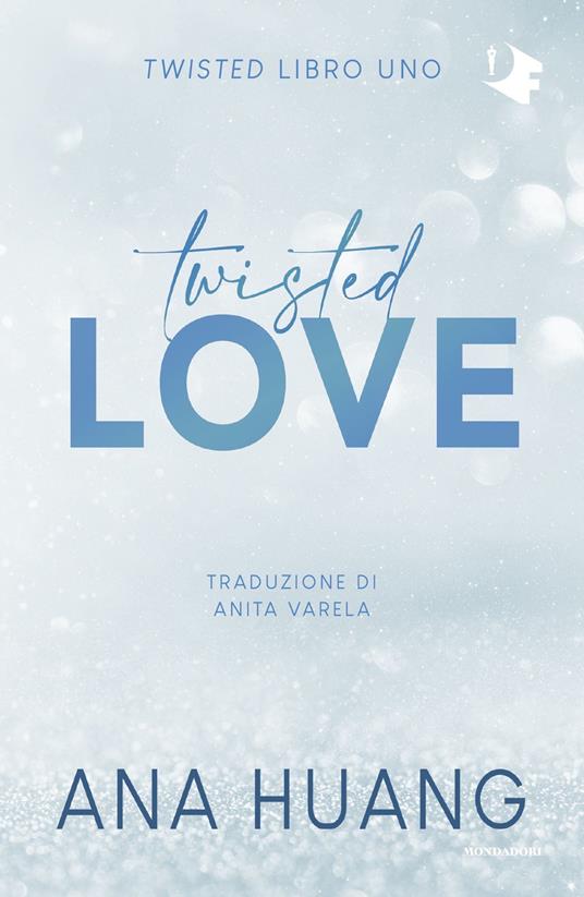 Twisted love. Ediz. italiana - Ana Huang,Anita Varela - ebook
