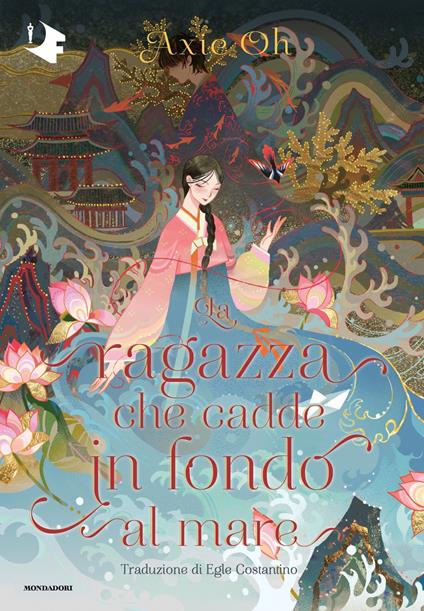 La ragazza che cadde in fondo al mare - Axie Oh,Egle Costantino - ebook