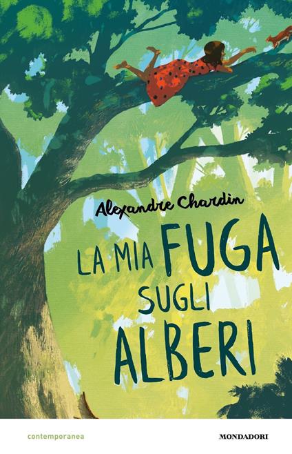 La mia fuga sugli alberi - Alexandre Chardin,Maria Bastanzetti - ebook
