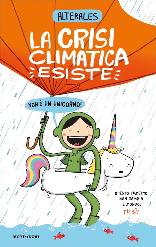 La crisi climatica esiste, non è un unicorno - Alterales - ebook