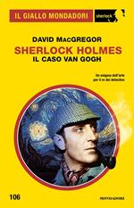 Sherlock Holmes. Il caso Van Gogh