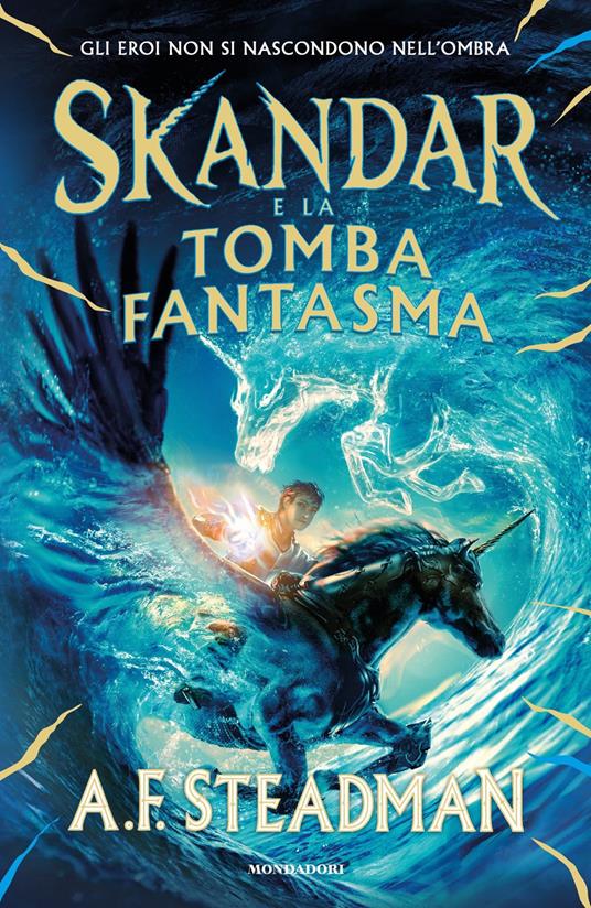 Skandar e la tomba fantasma - A. F. Steadman,Giuseppe Iacobaci - ebook