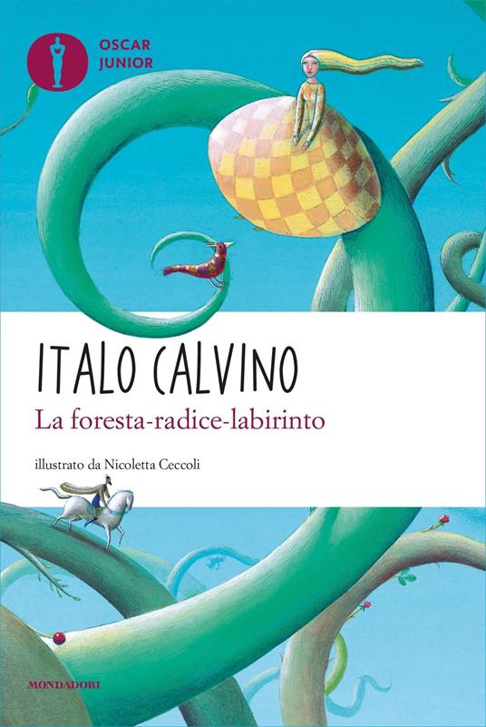 La foresta-radice-labirinto - Italo Calvino,Nicoletta Ceccoli - ebook
