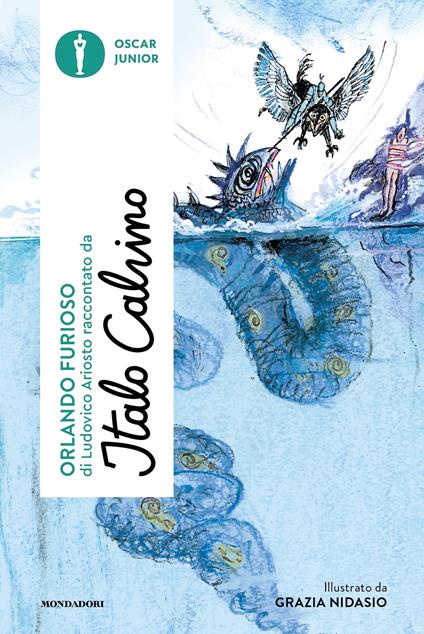 «Orlando furioso» di Ludovico Ariosto raccontato da Italo Calvino - Italo Calvino,Grazia Nidasio - ebook
