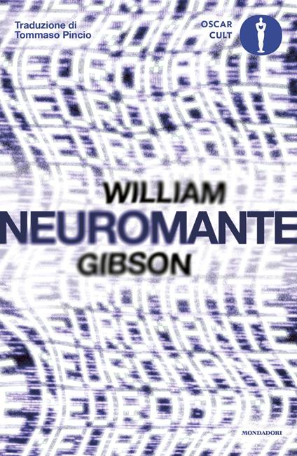 Neuromante - William Gibson,Tommaso Pincio - ebook