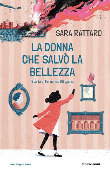 La donna che salvò la bellezza. Storia di Fernanda Wittgens - Sara Rattaro,Carla Manea - ebook