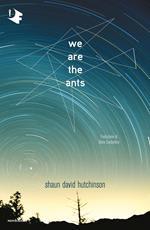 We are the ants. Ediz. italiana