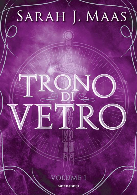 Trono di vetro - Sarah J. Maas,Valentina Altini,Martina Bettucci,Elisa Leonzio - ebook