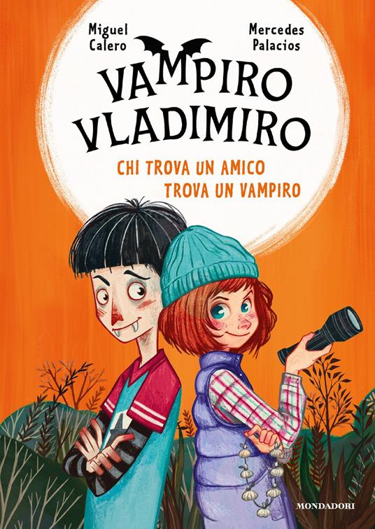 Chi trova un amico trova un vampiro. Vampiro Vladimiro - Miguel Calero,Mercedes Palacio,Sara Di Rosa - ebook