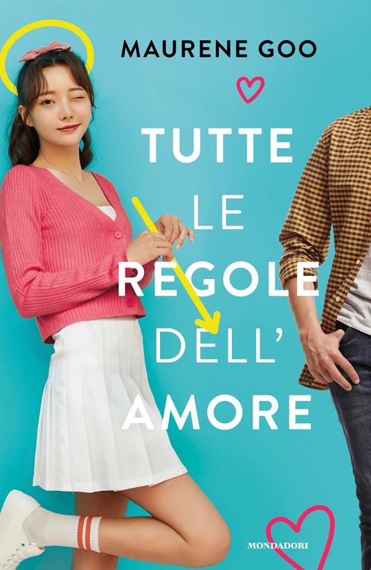 Tutte le regole dell'amore - Maurene Goo,Mathilde Bonetti,Nadia Toffanello - ebook