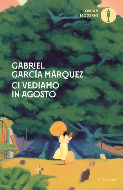 Ci vediamo in agosto - Gabriel García Márquez,Bruno Arpaia - ebook
