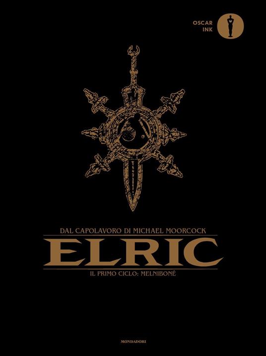 Elric. Il primo ciclo: Melniboné - Julien Blondel,Marco Cedric Farinelli - ebook