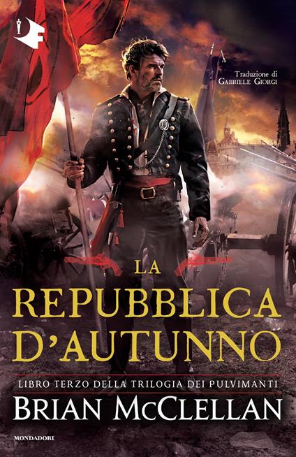 La repubblica d'autunno - Brian McClellan,Gabriele Giorgi - ebook